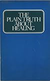 The plain truth about healing