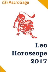 Leo Horoscope 2017: Leo Astrology 2017