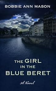 The Girl in the Blue Beret by Bobbie Ann Mason
