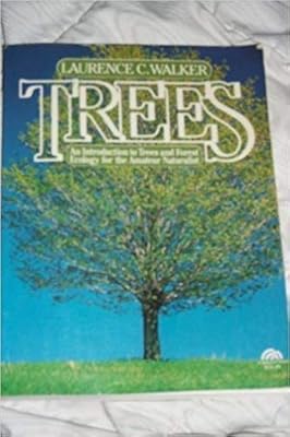 Trees: An Introduction to Trees and Forest Ecology for the Amateur Naturalist