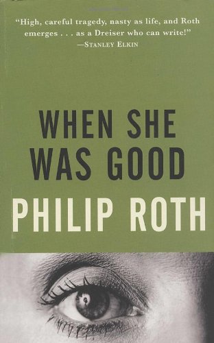 When She Was Good by Philip Roth