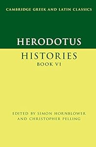 Herodotus: Histories Book VI (Cambridge Greek and Latin Classics)