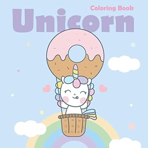 Unicorn Coloring Book: For Kids Ages 2-4, 4-8 by Maria Smirnova