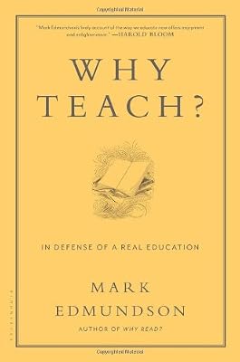 Why Teach?: In Defense of a Real Education