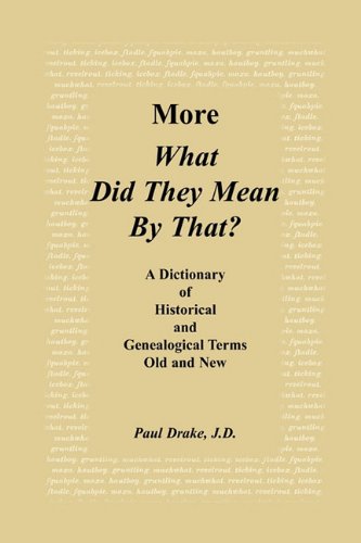 More What Did They Mean By That by Paul Drake