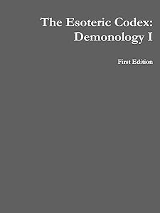 The Esoteric Codex: Demonology I by Christoper Welde