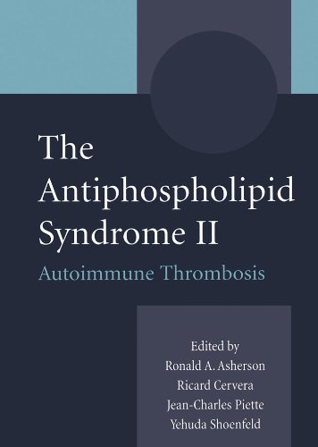 The Antiphospholipid Syndrome II: Autoimmune Thrombosis by R. Cervera