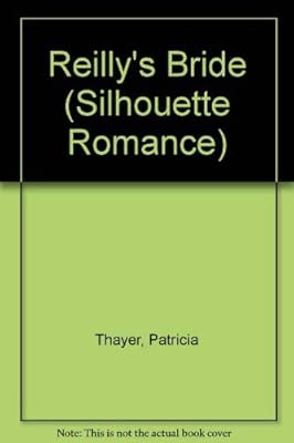 Reilly'S Bride (Silhouette Romance, 1146)
