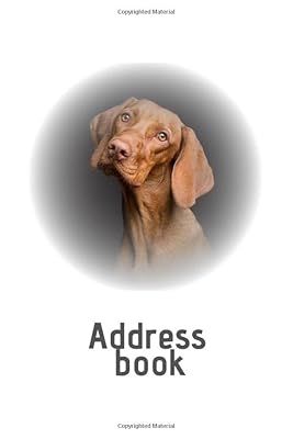 Address Book: Address Book with hunting dog, save important personal information, dimension 6"x9", a great gift for woman, grandmother, man, girl, ... Exellent contact organizer. Hound lovers.