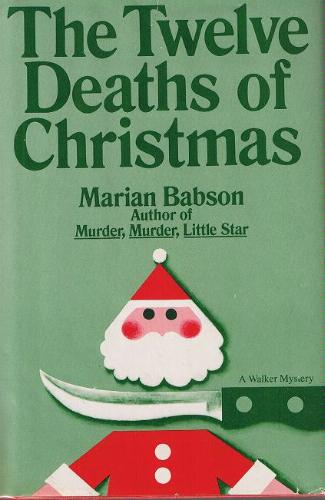 The Twelve Deaths of Christmas by Marian Babson