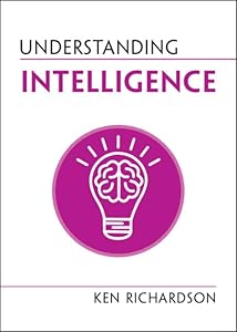 Understanding Intelligence (Understanding Life)