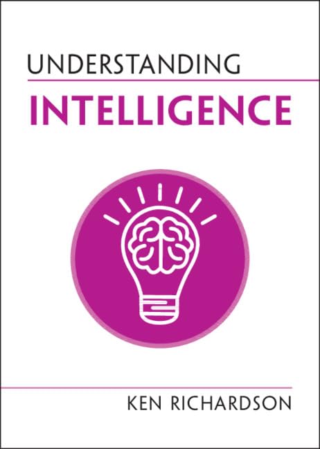 Understanding Intelligence (Understanding Life) by Richardson