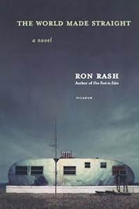 The World Made Straight: A Novel