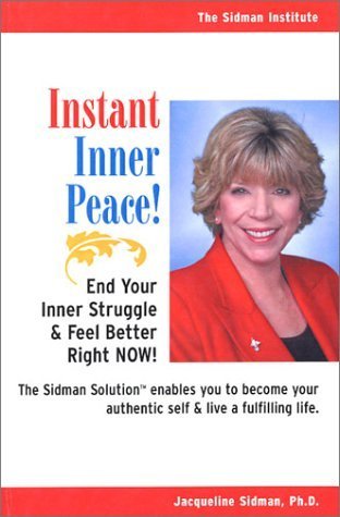 Instant Inner Peace! by Jacqueline Sidman