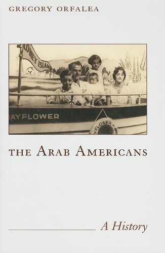 Arab Americans: A History by Gregory Orfalea