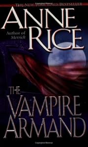 The Vampire Armand (The Vampire Chronicles) Book 6