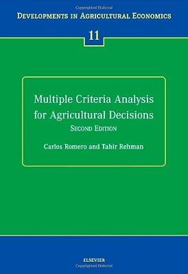 Multiple Criteria Analysis for Agricultural Decisions, Second Edition (ISSN Book 11)