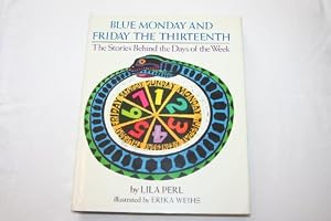 Blue Monday and Friday the Thirteenth