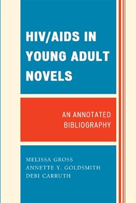 HIV/AIDS in Young Adult Novels: An Annotated Bibliography
