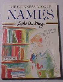 The Guinness book of names by Leslie Dunkling