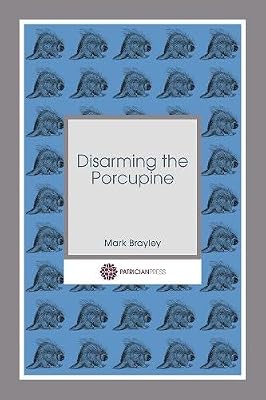 Disarming the Porcupine