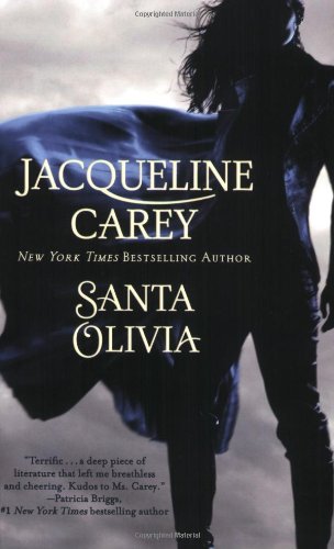Santa Olivia by Jacqueline Carey