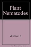 Plant nematodes, their bionomics and control