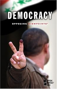 Democracy (Opposing Viewpoints) by Mike Wilson