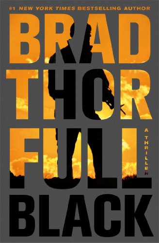 Full Black: A Thriller by Brad Thor