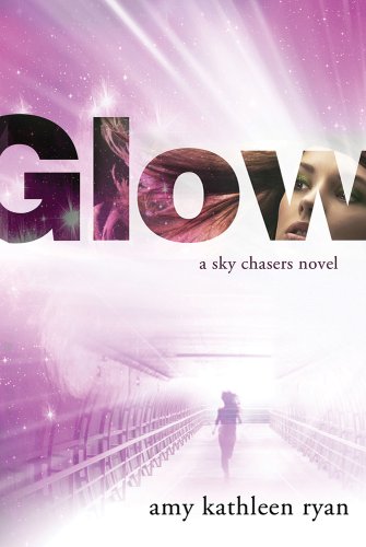 Glow by Amy Kathleen Ryan