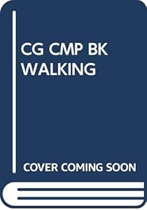 Complete Book of Walking by Charles T. Kuntzleman