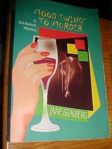 Mood Swings to Murder: A Bel Barrett Mystery