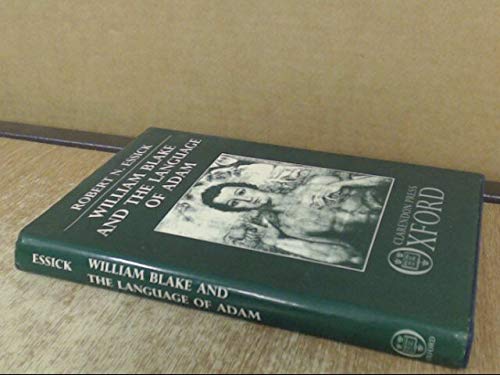 William Blake and the Language of Adam by Robert N. Essick