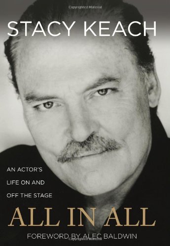 All in All: An Actor's Life On and Off the Stage by Stacy Keach