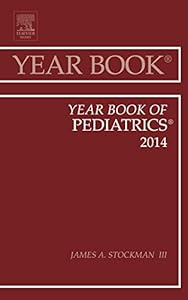 Year Book of Pediatrics 2014 (Year Books) by III James A. Stockman