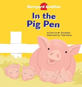 In the Pig Pen (Barnyard Buddies) (Barnyard Buddies) (Barnyard Buddies Set 2)