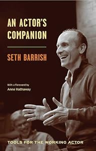 An Actor's Companion: Tools for the Working Actor by Seth Barrish 
			
			
		
		
		
       	 
       		
       			,