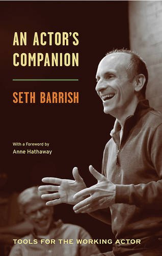 An Actor's Companion: Tools for the Working Actor by Seth Barrish 
			
			
		
		
		
       	 
       		
       			,