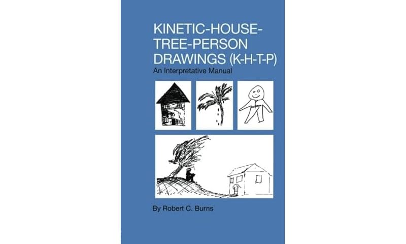 Kinetic-House-Tree-Person Drawings by Robert C. Burns