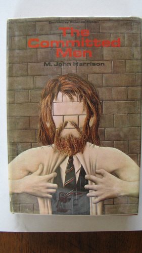 The committed men by M. John Harrison