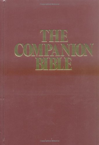 The Companion Bible by E. W. Bullinger