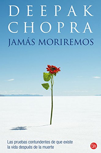 Jam&aacute;s moriremos by Deepak Chopra