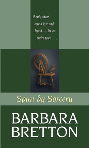 Spun by Sorcery by Barbara Bretton