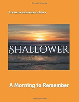 SHALLOWER: A MORNING TO REMEMBER
