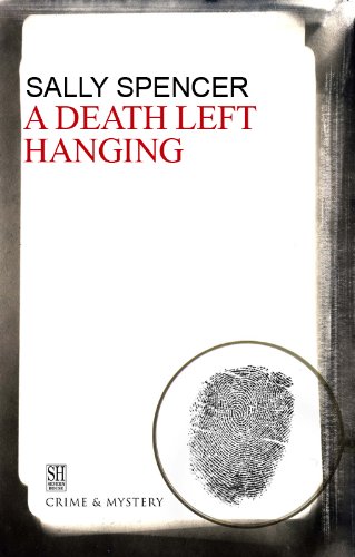 Death Left Hanging (Chief Inspector Woodend Mysteries) by Sally Spencer