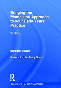 Bringing the Montessori Approach to your Early Years Practice