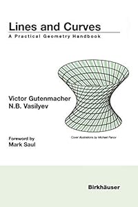 Lines and Curves: A Practical Geometry Handbook by Victor Gutenmacher