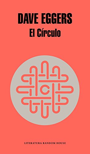 El Círculo by Dave Eggers