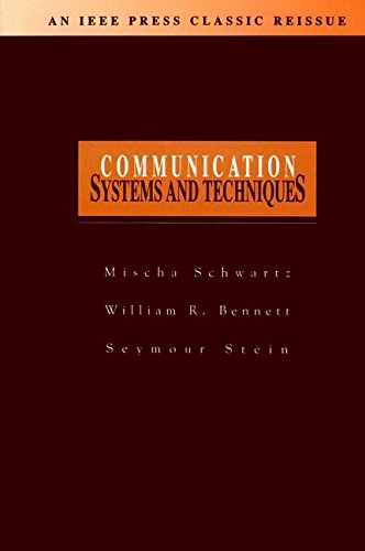 Communication Systems and Techniques by Mischa Schwartz