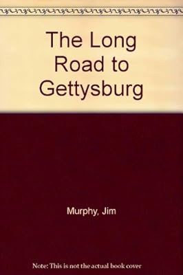 The Long Road to Gettysburg
